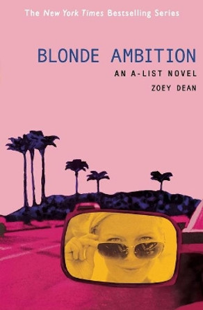 Blonde Ambition: An A-list Novel by Zoey Dean 9780316734745