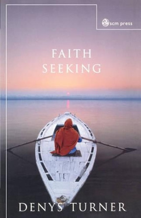 Faith Seeking by Dennis Turner 9780334028888