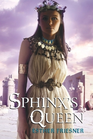 Sphinx's Queen by Esther Friesner 9780375856587