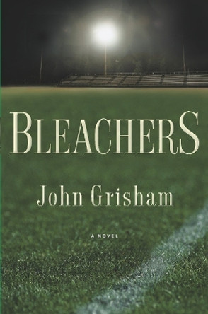 Bleachers by John Grisham 9780385511612