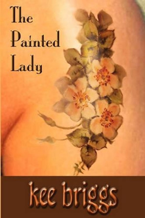 The Painted Lady by Kee Briggs 9780982004425