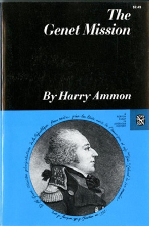 The Genet Mission by Harry Ammon 9780393094206