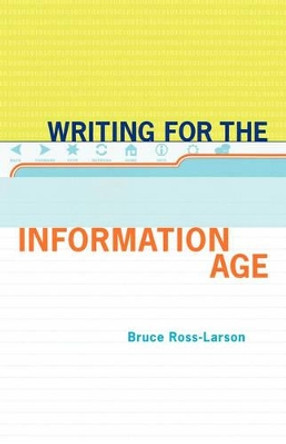 Writing for the Information Age by Bruce Ross-Larson 9780393345018