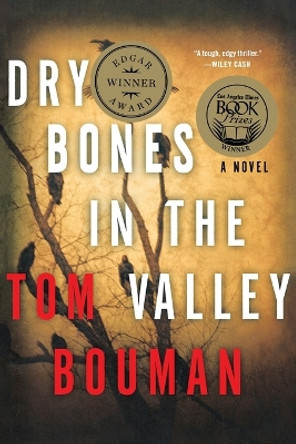 Dry Bones in the Valley: A Henry Farrell Novel by Tom Bouman 9780393350784