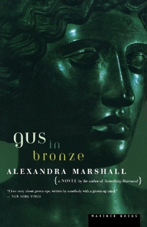 Gus in Bronze by Alexandra Marshall 9780395924907