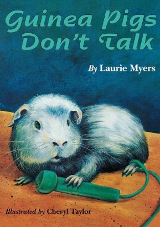 Guinea Pigs Don't Talk by Cheryl Taylor 9780395928653