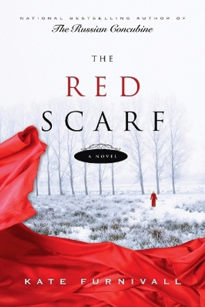 The Red Scarf by Kate Furnivall 9780425221648