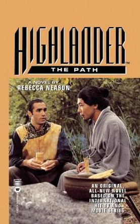 Highlander: The Path by Rebecca Neason 9780446604567