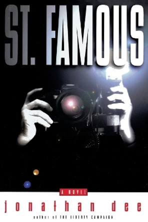 St. Famous by Jonathan Dee 9780385507509