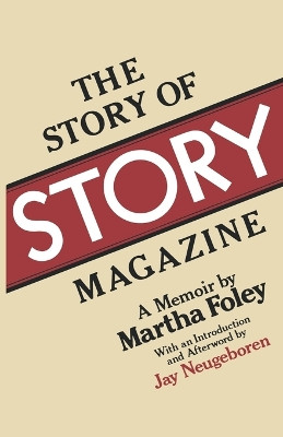 The Story of Story Magazine: A Memoir by Martha Foley 9780393335606