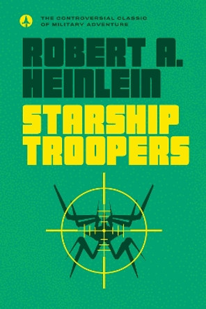 Starship Troopers by Robert A Heinlein 9780441014101