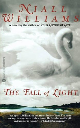 The Fall of Light by Niall Williams 9780446679879