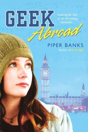 Geek Abroad by Piper Banks 9780451223937