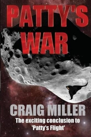 Patty's War by Craig P Miller 9780473290436