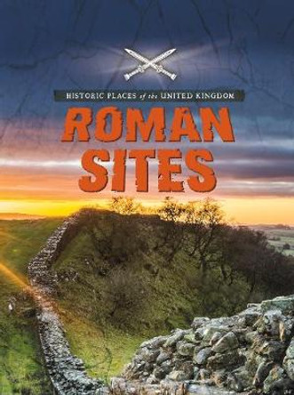Roman Sites by John Malam