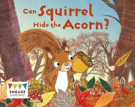 Can Squirrel Hide the Acorn? by Jay Dale