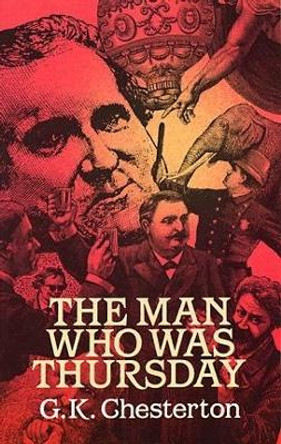 The Man Who Was Thursday: A Nightmare by G. K. Chesterton 9780486251219