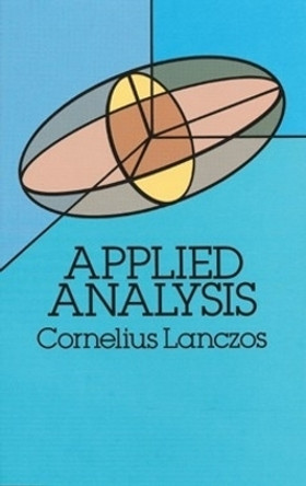 Applied Analysis by Cornelius Lanczos 9780486656564