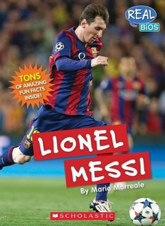 Lionel Messi by Marie Morreale 9780531225639