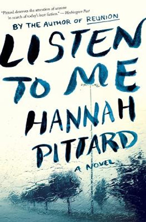 Listen to Me by Hannah Pittard 9780544947184