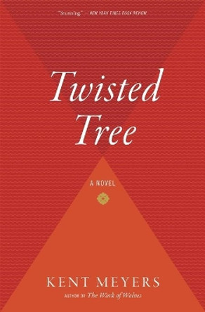 Twisted Tree by Kent Meyers 9780547386409