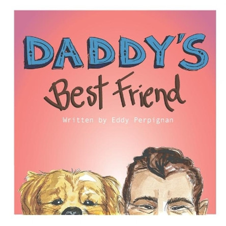 Daddy's Best Friend by Darline Noel-Perpignan 9780578237084