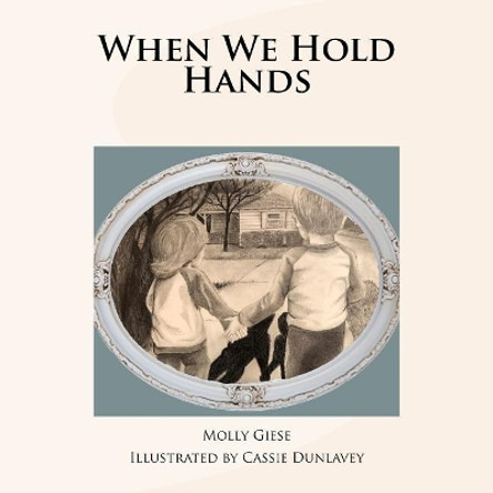 When We Hold Hands by Cassie Dunlavey 9780578401539