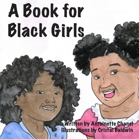 A Book for Black Girls by Cristal Baldwin 9780578527741