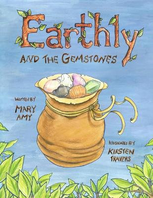 Earthly and the Gemstones by Kirsten Travers 9780578540818