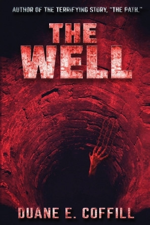 The Well by Duane E Coffill 9780578572697