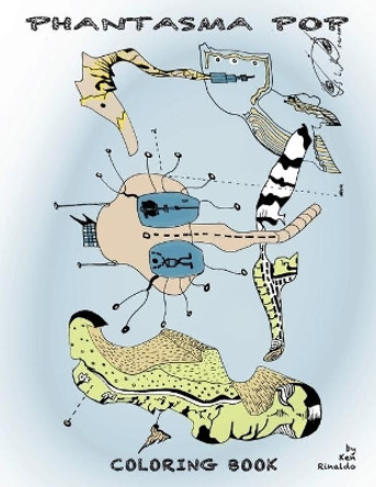 The Phantasma Pop Coloring Book by Ken Rinaldo 9780578631905 The Phantasma Pop Coloring Book by Ken Rinaldo 9780578631905