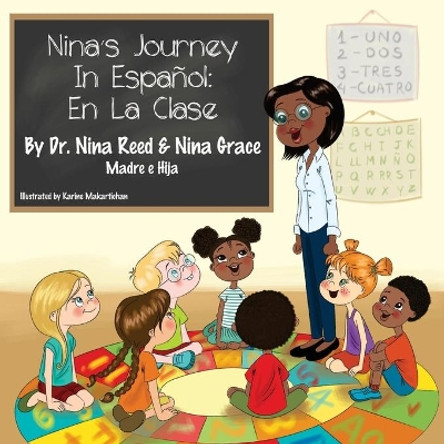 Nina's Journey In Espanol: En La Clase by Nina Grace Reed 9780578689937