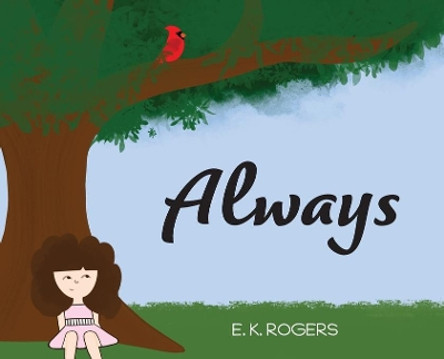 Always by E K Rogers 9780578703305