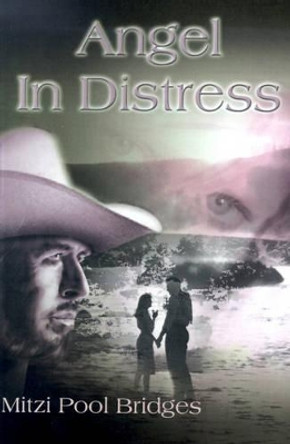 Angel in Distress by Mitzi Pool Bridges 9780595134953