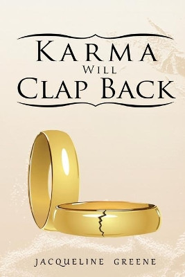 Karma Will Clap Back by Jacqueline Greene 9780578759029