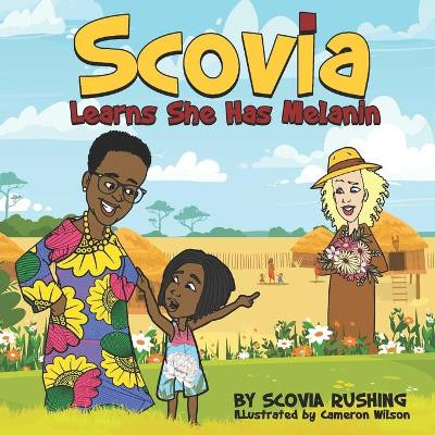 Scovia Learns She Has Melanin by Cameron Wilson 9780578796406