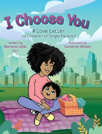 I Choose You by Marlena Little 9780578967783