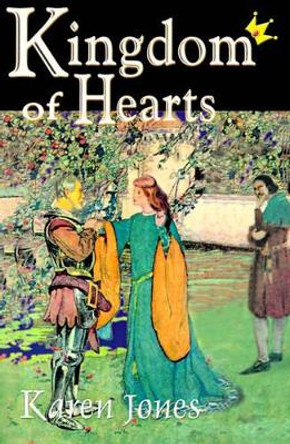 Kingdom of Hearts by Senior Lecturer in Philosophy Karen Jones 9780595000340