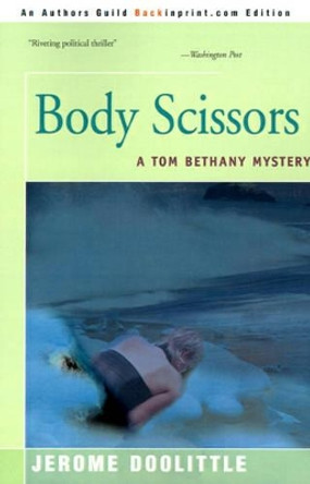 Body Scissors by Jerome Doolittle 9780595146017