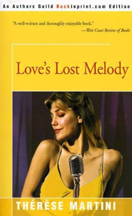 Love's Lost Melody by Therese Martini 9780595146345