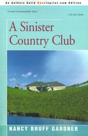 A Sinister Country Club by Nancy Bruff Gardner 9780595151103