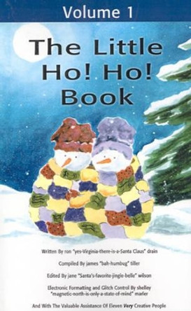 The Little Ho! Ho! Book: Volume 1 by Ron D Drain 9780595191628