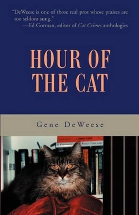 Hour of the Cat by Gene Deweese 9780595228508