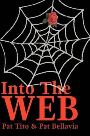 Into the Web by Pat Tito 9780595206520