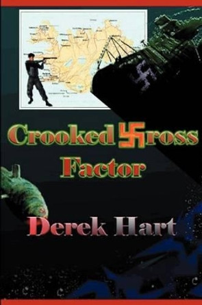 Crooked Cross Factor by Derek Hart 9780595242283