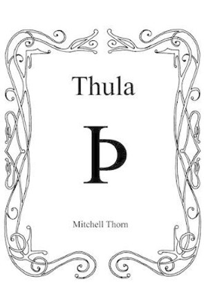 Thula by Mitchell Thorn 9780595261796