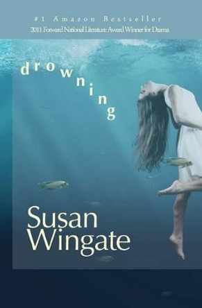 Drowning by Susan Wingate 9780615448121