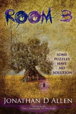 Room 3 by Jonathan D Allen 9780615603919