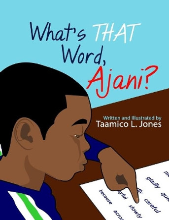 What's that Word, Ajani? by Tamico L Jones 9780615516318