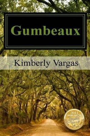 Gumbeaux by Kimberly Vargas 9780615534831